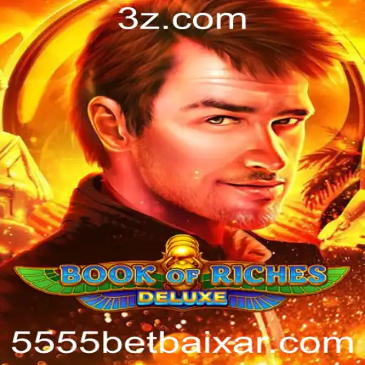 5555 bet Baixar - Explorando o Fascinante Mundo do Jogo BookofRichesDeluxe: Um Guia Completo