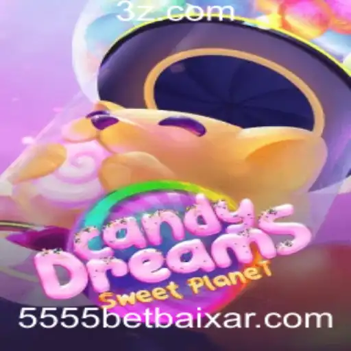 5555 bet Baixar - Explorando o Mundo de CandyDreams: Suas Regras e Estratégias