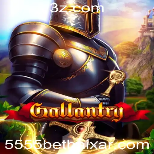 5555 bet Baixar - Descubra as Aventuras no Jogo Gallantry e Como Jogar com 5555 Bet Baixar