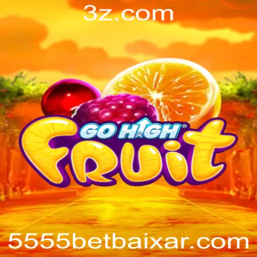 5555 bet Baixar - Descubra o Emocionante Jogo GoHighFruit